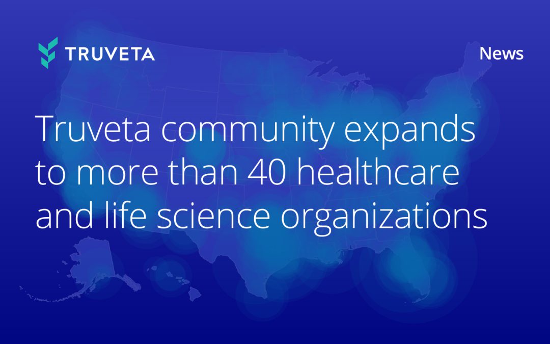 Truveta community expands to more than 40 healthcare and life science organizations with a shared mission of saving lives with data