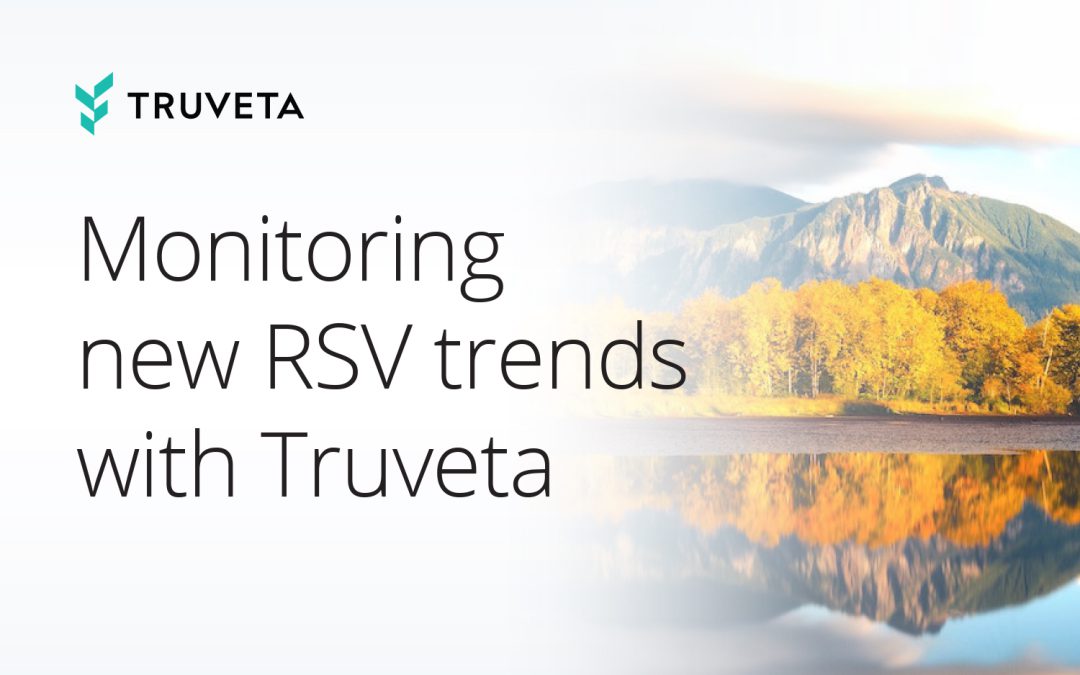 Monitoring new RSV trends with Truveta