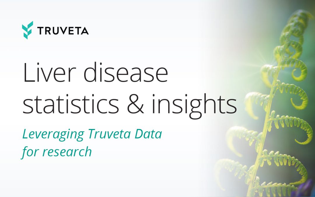Liver Disease Statistics & Insights: Leveraging Truveta Data for Research