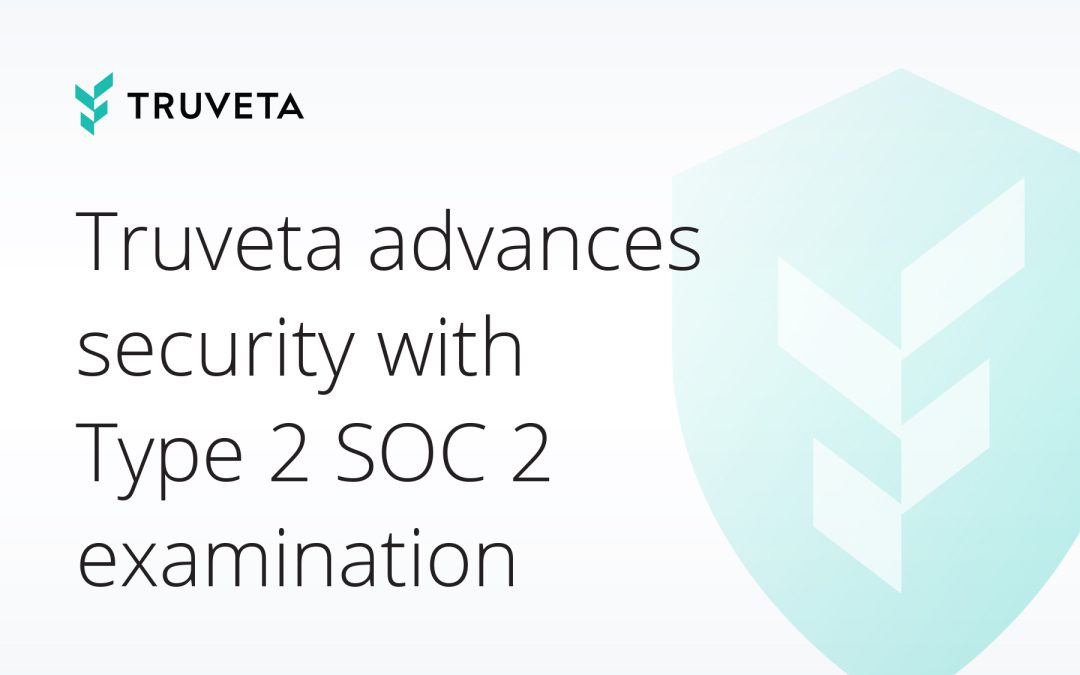 Truveta advances its commitment to security, privacy, and trust