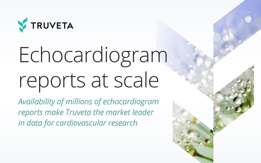 Availability of millions of echocardiogram reports make Truveta the market leader in data for cardiovascular research