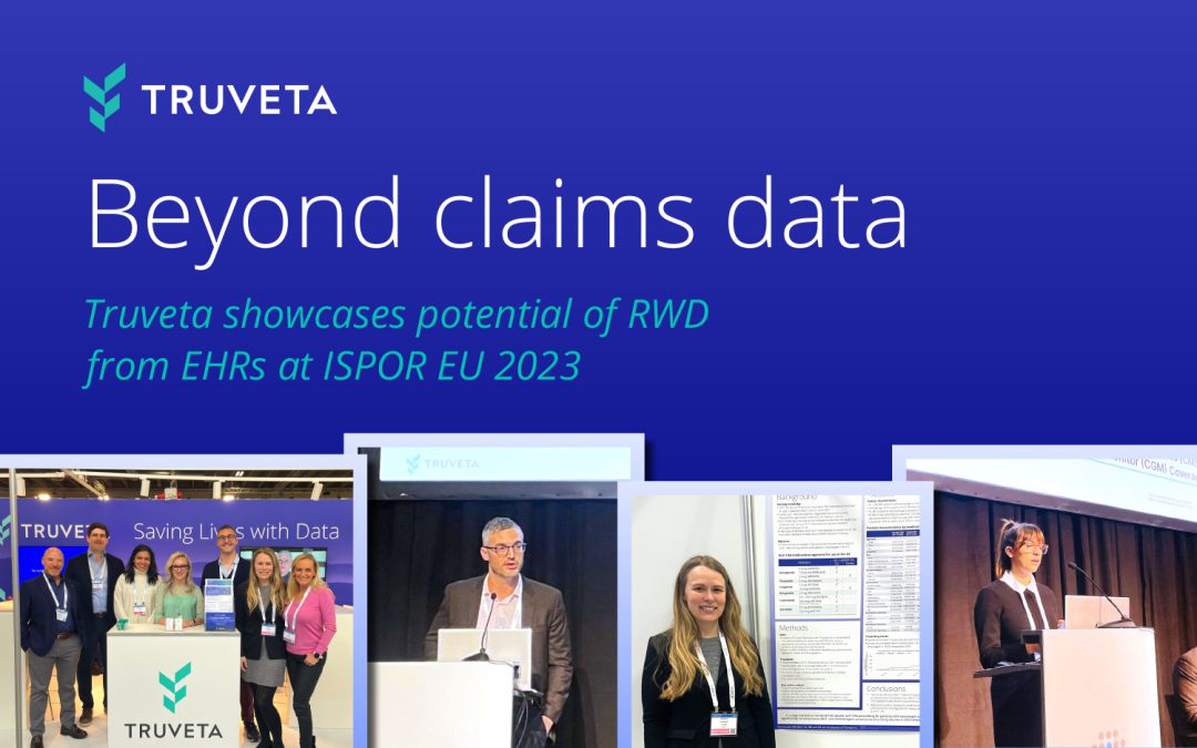 Beyond claims data: Truveta showcases potential of EHR data at ISPOR EU 2023