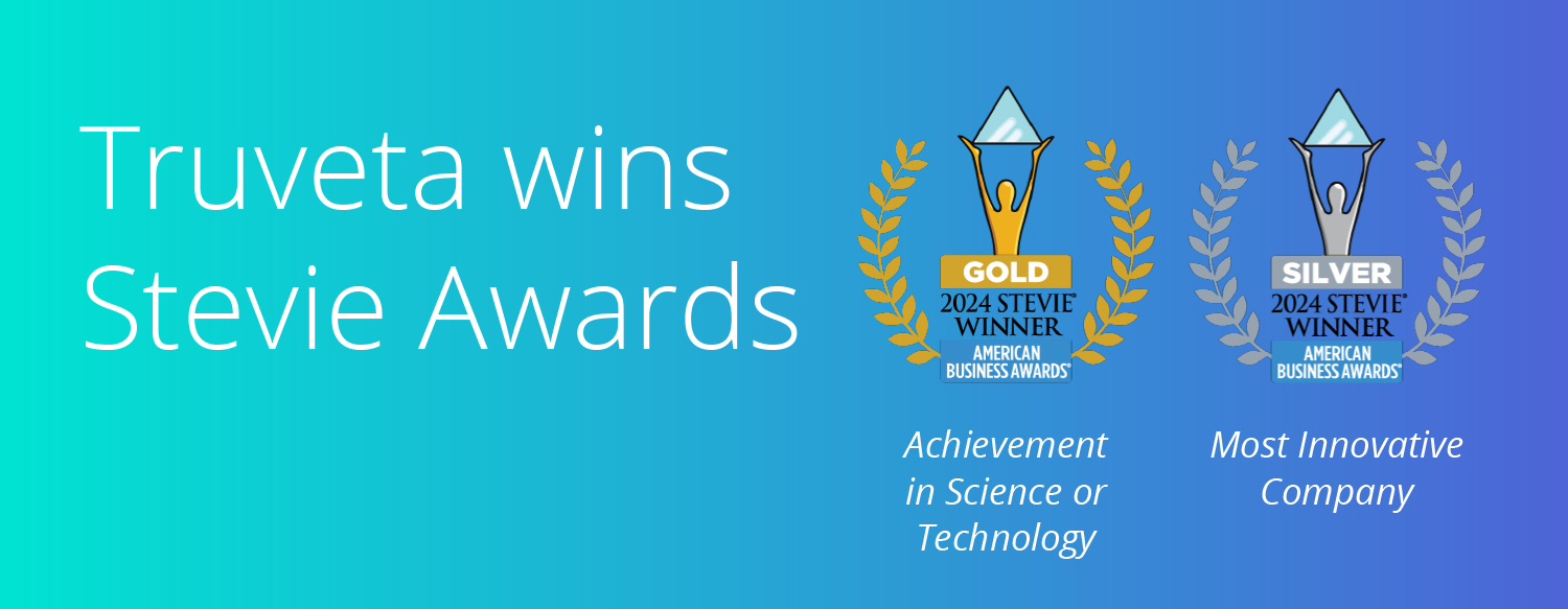 Truveta was named winner of a Gold 2024 Stevice Award for Achievement in Technology, as well as a Silver 2024 Stevie Award for Most Innovative Company.