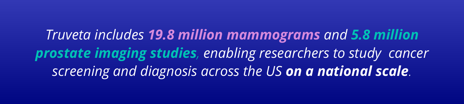 breast cancer and prostate cancer imaging data from Truveta