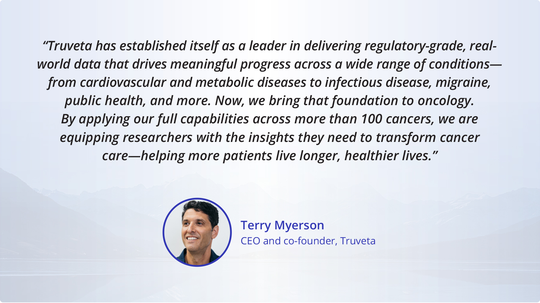 Oncology-Announcement-Terry-Quote oncology research RWD RWE cancer imaging full patient journey cancer screening