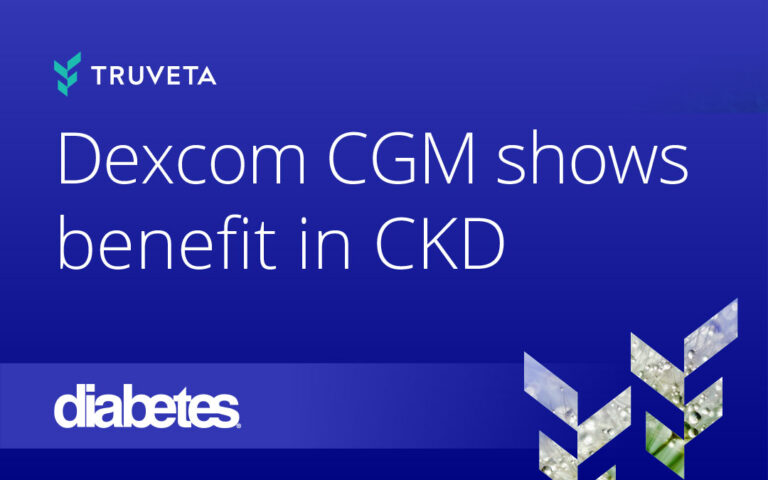 Dexcom CGM shows kidney benefit in CKD patients with Truveta Data, real world EHR data
