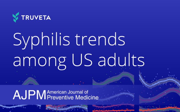 Truveta population-level study illustrating trends in syphilis among U.S. adults using real-world data, published in the American Journal of Preventive Medicine