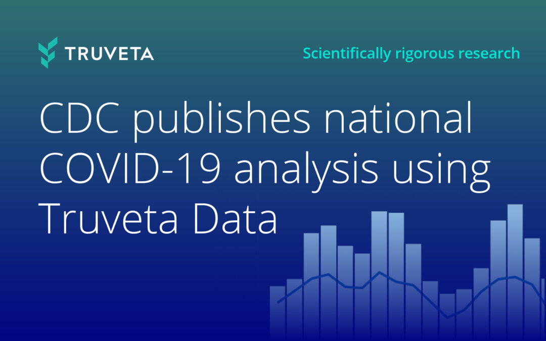 CDC publishes national COVID-19 analysis using Truveta Data