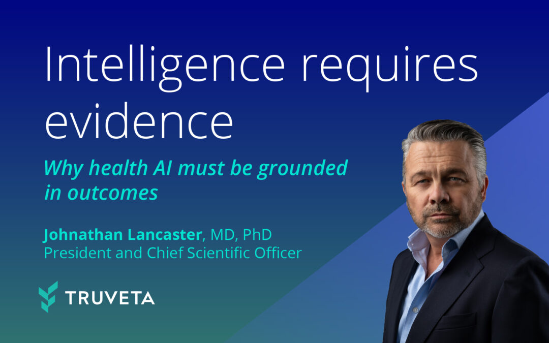Intelligence without evidence: Why health AI must be grounded in outcomes