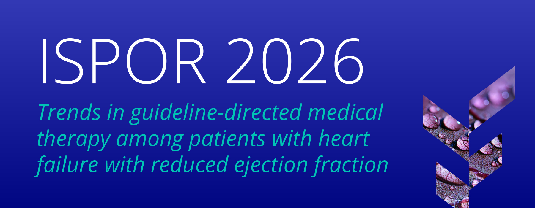 ISPOR-2026-Heart-Failure-Hero `Trends in guideline-directed medical therapy among patients with heart failure with reduced ejection fraction
