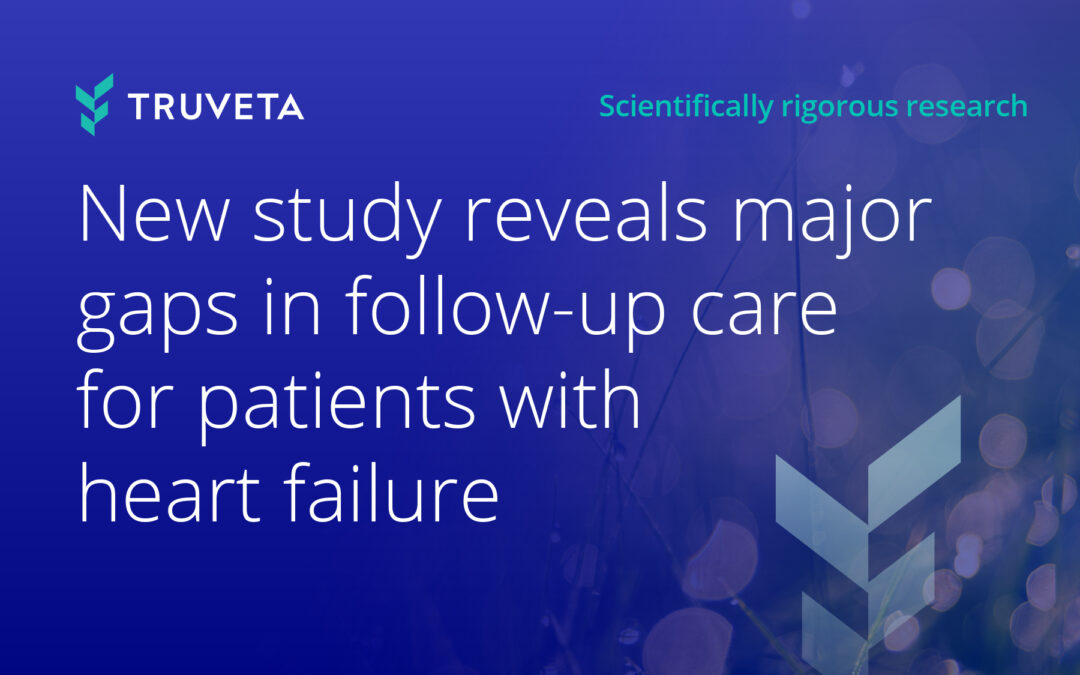New study reveals major gaps in follow-up care for patients with heart failure