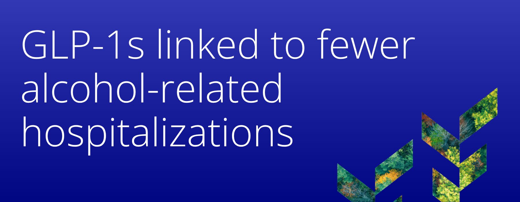 GLP-1s linked to fewer alcohol related hospitalizations
