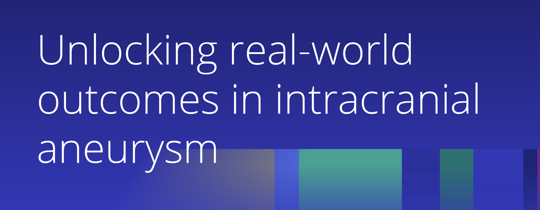 ISPE-2026-IC-Aneurysm-blog-hero Leveraging Unstructured EHR Notes Using Large Language Models to Unlock Real-World Outcomes in Intracranial Aneurysm