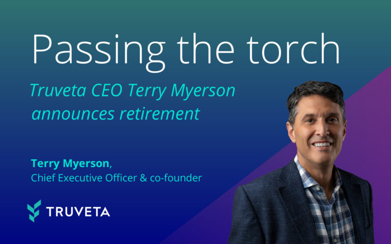 Graphic announcing the retirement of Truveta CEO and co-founder Terry Myerson. The image features a portrait of Terry Myerson alongside the text: "Passing the torch. Truveta CEO Terry Myerson announces retirement."
